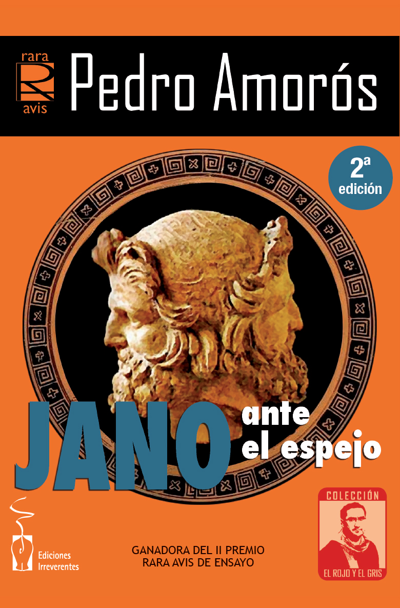 JANO ANTE EL ESPEJO. Pedro Amorós JANO ANTE EL ESPEJO. Pedro Amorós